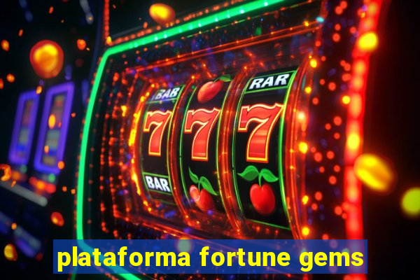 plataforma fortune gems